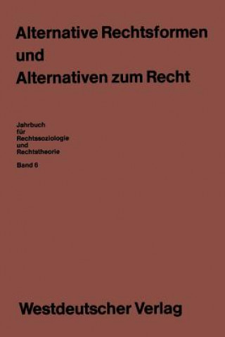 Kniha Alternative Rechtsformen Und Alternativen Zum Recht Ekkehard Klausa