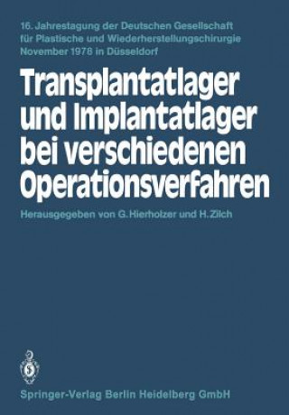 Книга Transplantatlager Und Implantatlager Bei Verschiedenen Operationsverfahren G. Hierholzer