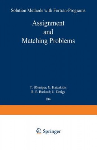 Knjiga Assignment and Matching Problems: Solution Methods with FORTRAN-Programs R. E. Burkard