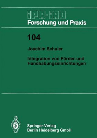 Knjiga Integration Von F rder- Und Handhabungseinrichtungen Joachim Schuler