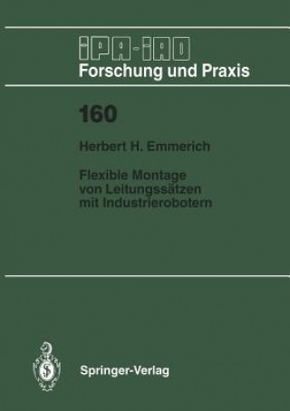 Livre Flexible Montage Von Leitungss tzen Mit Industrierobotern Herbert H. Emmerich