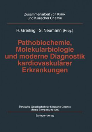 Book Pathobiochemie, Molekularbiologie Und Moderne Diagnostik Kardiovaskularer Erkrankungen H. Greiling