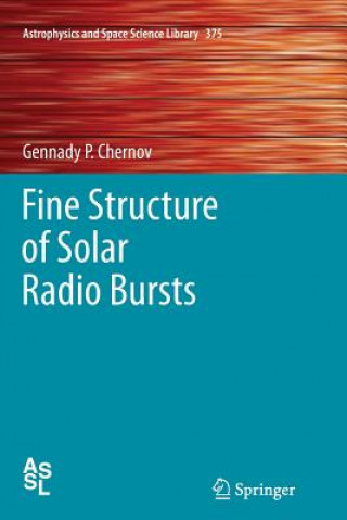 Kniha Fine Structure of Solar Radio Bursts Gennady P. Chernov