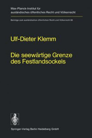 Könyv Die Seew rtige Grenze Des Festlandsockels U.-D. Klemm