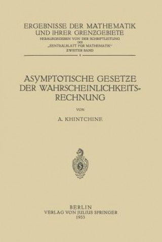 Kniha Asymptotische Geset&#438;e Der Wahrscheinlichkeitsrechnung A. Khintchine