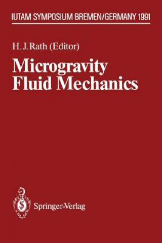 Könyv Microgravity Fluid Mechanics Hans J. Rath