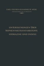 Carte Untersuchungen UEber Triphenylmethanfarbstoffe Hydrazine Und Indole Emil Fischer