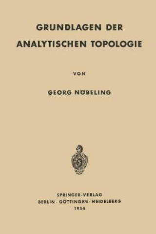Könyv Grundlagen Der Analytischen Topologie Georg Nöbeling