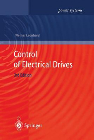 Könyv Control of Electrical Drives Werner Leonhard