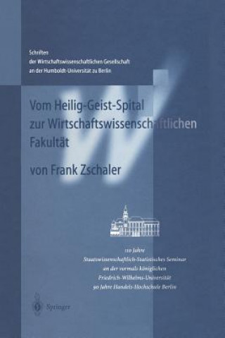 Könyv Vom Heilig-Geist-Spital Zur Wirtschaftswissenschaftlichen Fakult t Frank Zschaler