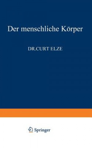 Carte Der Menschliche Koerper C. Elze