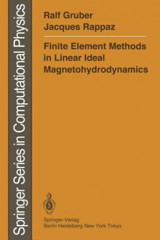 Książka Finite Element Methods in Linear Ideal Magnetohydrodynamics Ralf Gruber