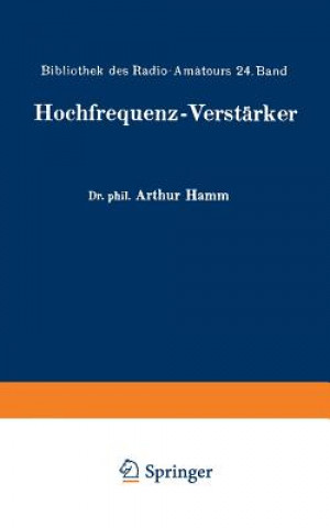 Kniha Hochfrequenz-Verst rker Arthur Hamm