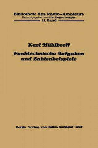 Könyv Funktechnische Aufgaben Und Zahlenbeispiele Karl Mühlbrett