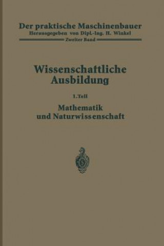 Kniha Der Praktische Maschinenbauer H. Winkel