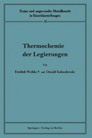 Carte Thermochemie Der Legierungen Friedrich Weibke