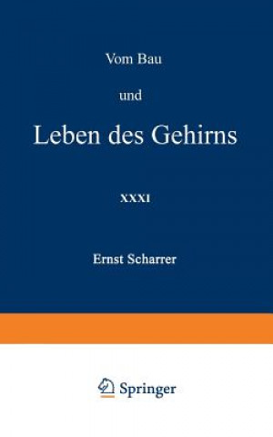 Kniha Vom Bau Und Leben Des Gehirns Ernst Scharrer