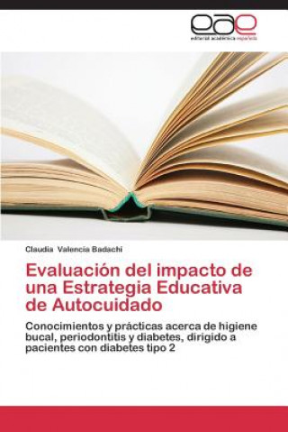 Kniha Evaluacion del impacto de una Estrategia Educativa de Autocuidado Claudia Valencia Badachi