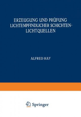 Könyv Er&#438;eugung Und Prufung Lichtempfindlicher Schichten Lichtquellen M. Andresen