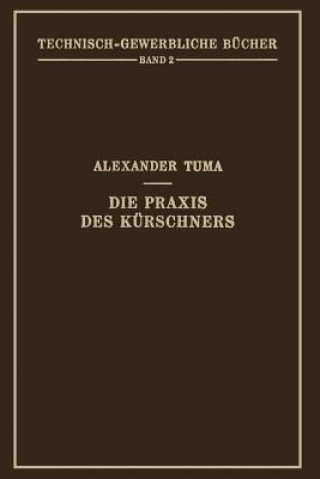 Книга Die Praxis Des Kurschners Alexander Tuma