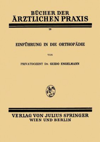 Könyv Einf hrung in Die Orthop die Guido Engelmann