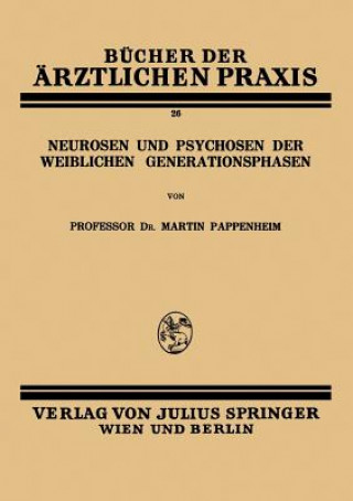 Kniha Neurosen Und Psychosen Der Weiblichen Generationsphasen Martin Pappenheim