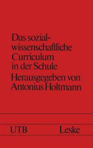 Carte Das Sozialwissenschaftliche Curriculum in Der Schule Antonius Holtmann