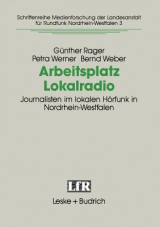 Könyv Arbeitsplatz Lokalradio Günther Rager