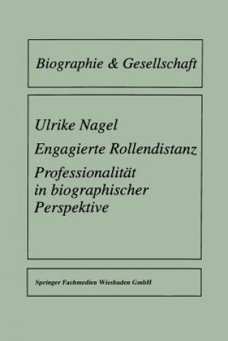 Kniha Engagierte Rollendistanz Ulrike Nagel