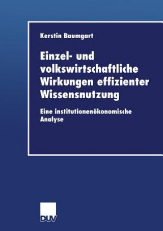 Carte Einzel- Und Volkswirtschaftliche Wirkungen Effizienter Wissensnutzung Kerstin Baumgart
