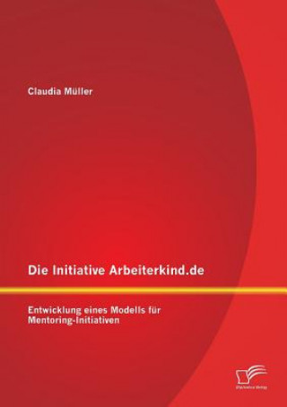 Kniha Initiative Arbeiterkind.de Claudia Müller