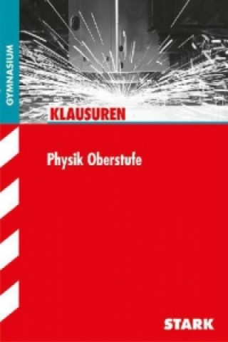 Kniha STARK Klausuren Gymnasium - Physik Oberstufe Stephan Grigull
