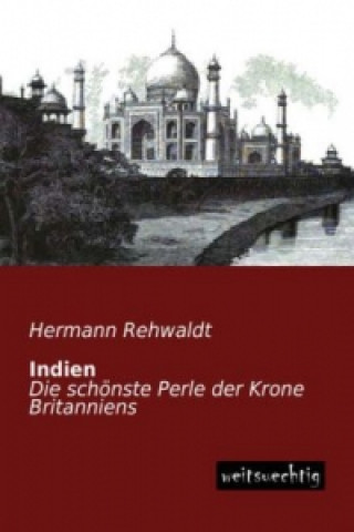 Kniha Indien Hermann Rehwaldt