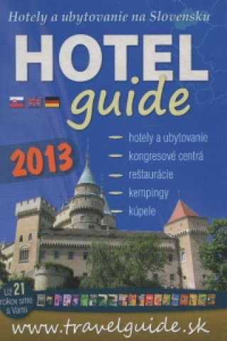 Könyv Hotel Guide 2013 