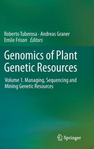 Kniha Genomics of Plant Genetic Resources Roberto Tuberosa