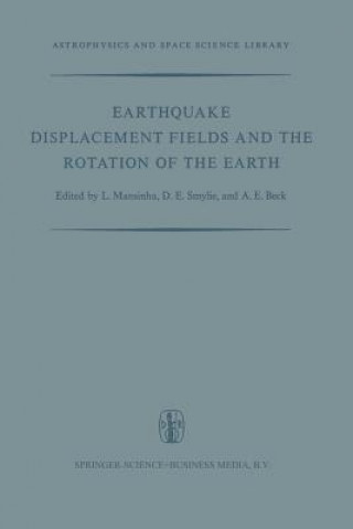 Könyv Earthquake Displacement Fields and the Rotation of the Earth L. Mansinha