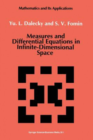 Книга Measures and Differential Equations in Infinite-Dimensional Space, 1 Yu.L. Dalecky