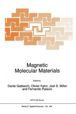 Carte Magnetic Molecular Materials, 1 D. Gatteschi
