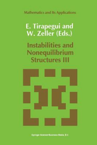 Książka Instabilities and Nonequilibrium Structures III, 1 E. Tirapegui