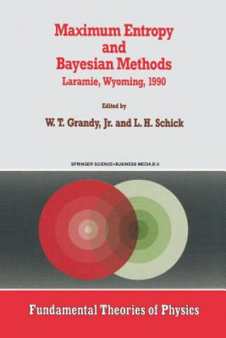 Kniha Maximum Entropy and Bayesian Methods, 1 W.T. Grandy Jr.