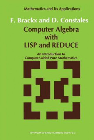 Carte Computer Algebra with LISP and REDUCE, 1 F. Brackx