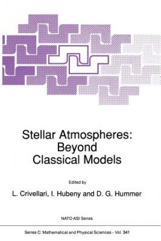 Kniha Stellar Atmospheres: Beyond Classical Models L. Crivellari