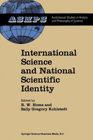 Kniha International Science and National Scientific Identity R. W. Home