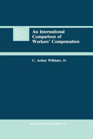 Kniha International Comparison of Workers' Compensation C. Arthur Williams