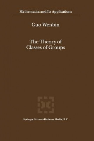 Carte The Theory of Classes of Groups, 1 uo Wenbin