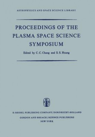 Könyv Proceedings of the Plasma Space Science Symposium C.C. Chang