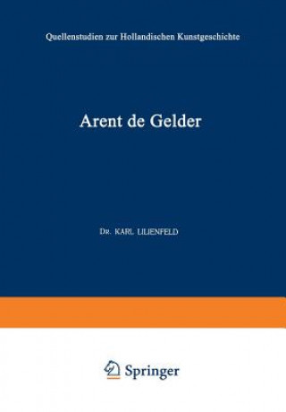 Kniha Arent de Gelder Karl Lilienfeld