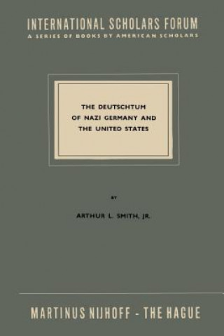 Carte Deutschtum of Nazi Germany and the United States Arthur L. Smith