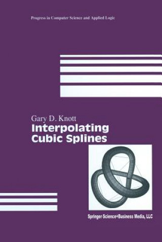 Kniha Interpolating Cubic Splines Gary D. Knott