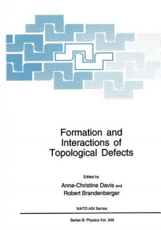 Carte Formation and Interactions of Topological Defects Anne-Christine Davis
